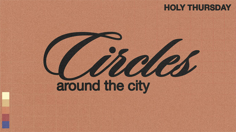 Circles Around The City - Higher Vision Church